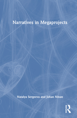 Narratives in Megaprojects 1032163968 Book Cover