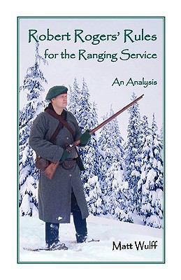 Robert Rogers' Rules for the Ranging Service: A... 0788433768 Book Cover