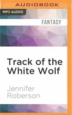 Track of the White Wolf 1522670955 Book Cover