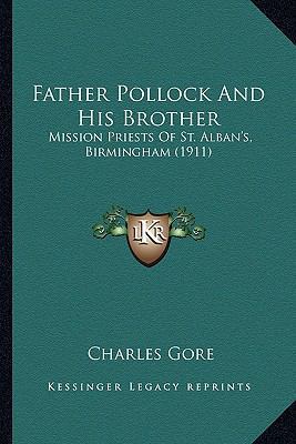 Father Pollock And His Brother: Mission Priests... 1164085727 Book Cover