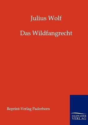 Das Wildfangrecht [German] 3943185761 Book Cover