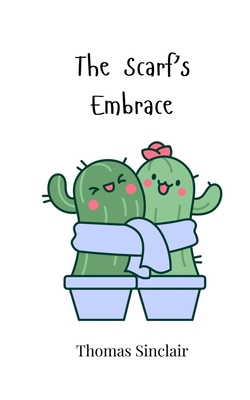 The Scarf's Embrace 1805865218 Book Cover