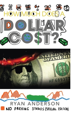 How Much Does A Dollar Cost? 1088167950 Book Cover
