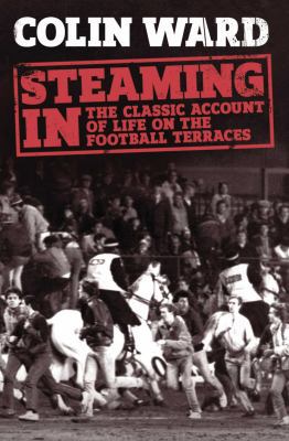 Steaming in: The Classic Account of Life on the... 1471126048 Book Cover