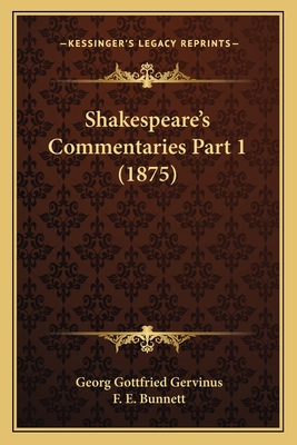 Shakespeare's Commentaries Part 1 (1875) 116725273X Book Cover