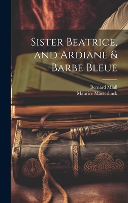 Sister Beatrice, and Ardiane & Barbe Bleue 1020760532 Book Cover