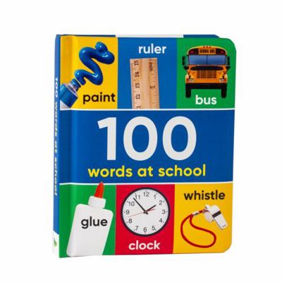 100 Words at School (Book & Downloadable App!) 1640309586 Book Cover