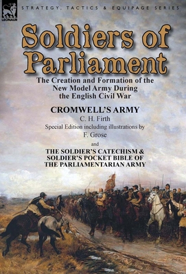 Soldiers of Parliament: the Creation and Format... 1782824758 Book Cover