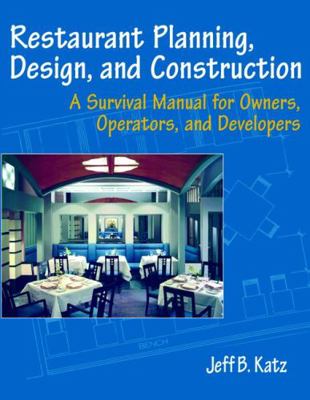 Restaurant Planning, Design, and Construction: ... 0471136980 Book Cover
