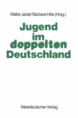 Jugend Im Doppelten Deutschland [German] 3531114220 Book Cover