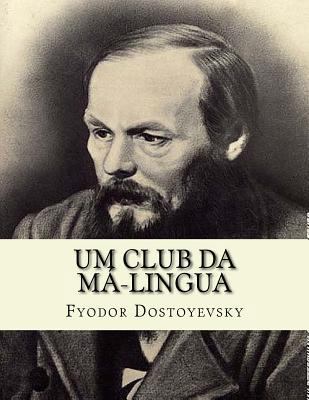 Um club da Má-Lingua [Portuguese] 1530726077 Book Cover