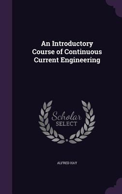 An Introductory Course of Continuous Current En... 1358505365 Book Cover