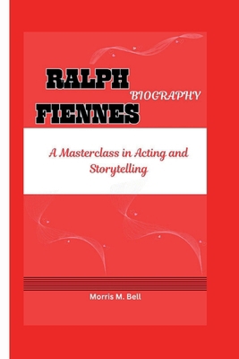 Ralph Fiennes Biography: A Masterclass in Actin...            Book Cover