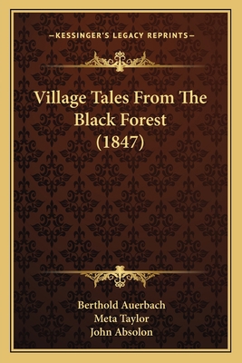 Village Tales From The Black Forest (1847) 1165808692 Book Cover