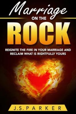 Marriage Help - Marriage On The Rock: Reignite ... 9814950440 Book Cover