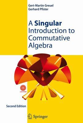 A Singular Introduction to Commutative Algebra ... 0553472283 Book Cover