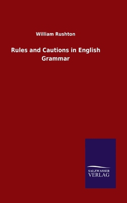 Rules and Cautions in English Grammar 3846055999 Book Cover