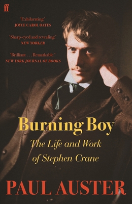 Burning Boy: The Life and Work of Stephen Crane 0571353363 Book Cover