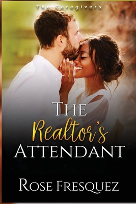 The Realtor's Attendant B0CJHJDPC2 Book Cover