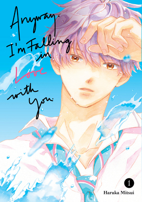 Anyway, I'm Falling in Love with You. 1 B0CB7LPKMJ Book Cover
