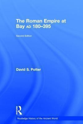 The Roman Empire at Bay, AD 180-395 0415840546 Book Cover