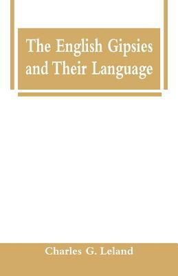 The English Gipsies and Their Language 9353292085 Book Cover