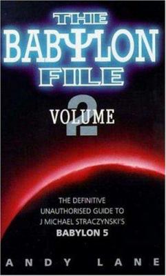 The Babylon File: The Definitive Unauthorized G... 075350233X Book Cover
