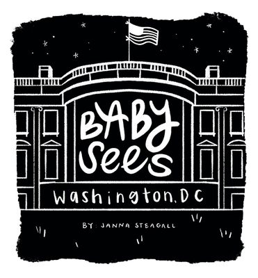Baby Sees Washington, DC: A High-Contrast Board... B0FLT2TKH6 Book Cover