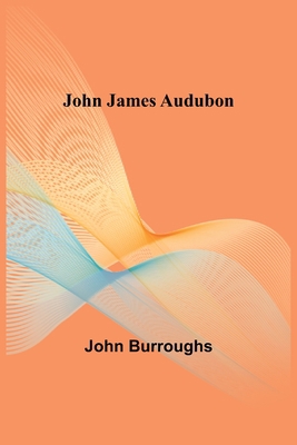 John James Audubon 9356375674 Book Cover
