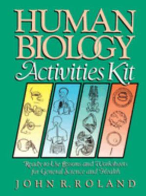 Human Biology Activities Kit: Ready-To-Use Less... 0787966622 Book Cover