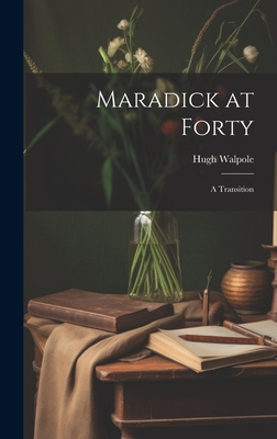 Maradick at Forty; a Transition 1019843462 Book Cover