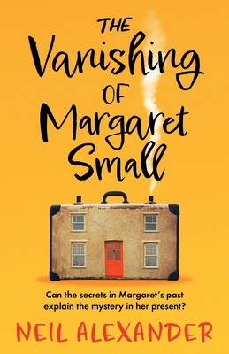 The Vanishing of Margaret Small: An uplifting a... 1471414515 Book Cover