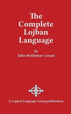 The Complete Lojban Language 0966028325 Book Cover