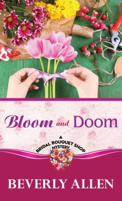 Bloom and Doom [Large Print] 1628992476 Book Cover