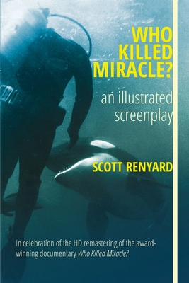Who Killed Miracle?: an illustrated screenplay 1777915740 Book Cover