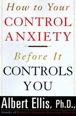 How to Control Your Anxiety Be 1559724773 Book Cover