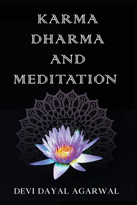 Karma Dharma and Meditation B0C7FGNTNJ Book Cover