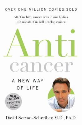 Anticancer: A New Way Of Life 1554682223 Book Cover