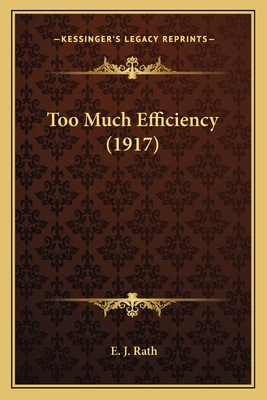 Too Much Efficiency (1917) 1165157098 Book Cover