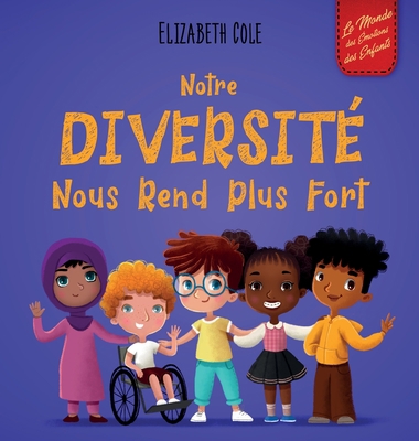 Notre Diversité Nous Rend Plus Fort: le Livre p... [French] 1957457066 Book Cover