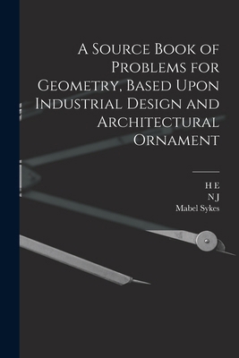 A Source Book of Problems for Geometry, Based U... 1017018405 Book Cover