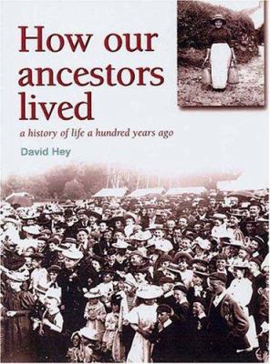 HOW OUR ANCESTORS LIVED: A History of Life 100 ... 190336521X Book Cover