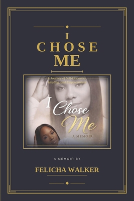 I Chose Me B0GZNWXG2J Book Cover