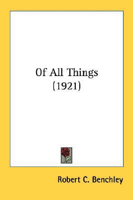 Of All Things (1921) 0548629919 Book Cover