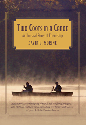 Two Coots in a Canoe: An Unusual Story Of Frien... B00DPNZWNY Book Cover