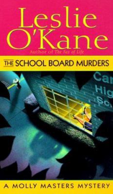 The School Board Murders: A Molly Masters Mystery 0449005674 Book Cover