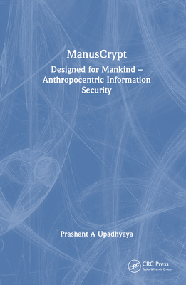 ManusCrypt: Designed for Mankind - Anthropocent... 1032842407 Book Cover