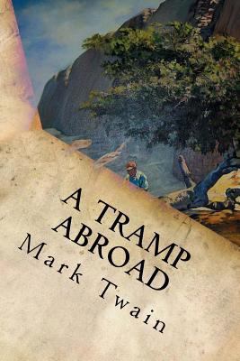 A Tramp Abroad 1539457478 Book Cover