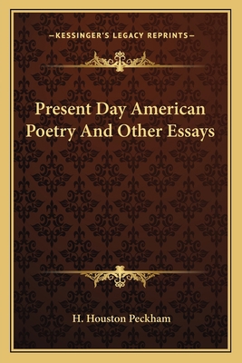 Present Day American Poetry And Other Essays 1163757012 Book Cover