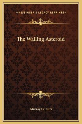 The Wailing Asteroid 1169268501 Book Cover